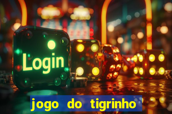 jogo do tigrinho casa chinesa